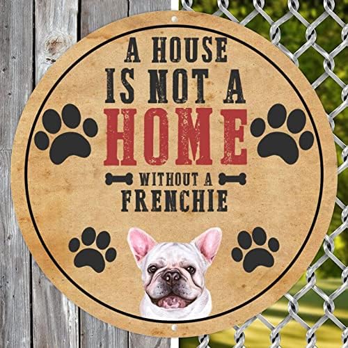 Забавно Куче-Метална Лидице Табела С Надпис Къща не е дом, Без Французи, Кръгла Закачалка за домашни любимци с Надпис